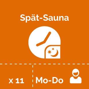 Spät Sauna ab 20 Uhr von Montag bis Donnerstag nur Erwachsene
